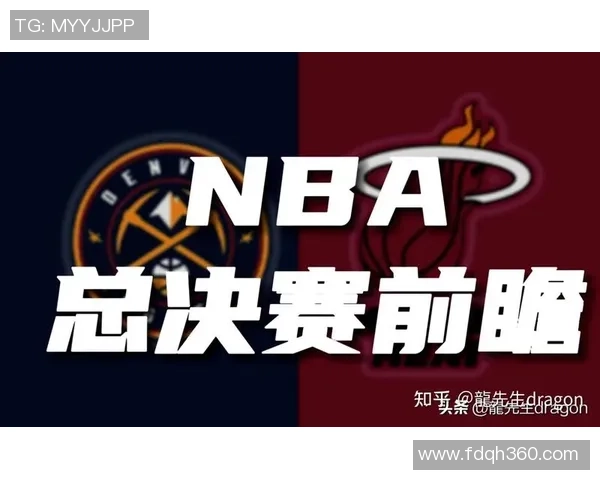 掘金与热火近期战绩对比分析及未来展望 掘金与热火近期战绩对比分析及未来展望